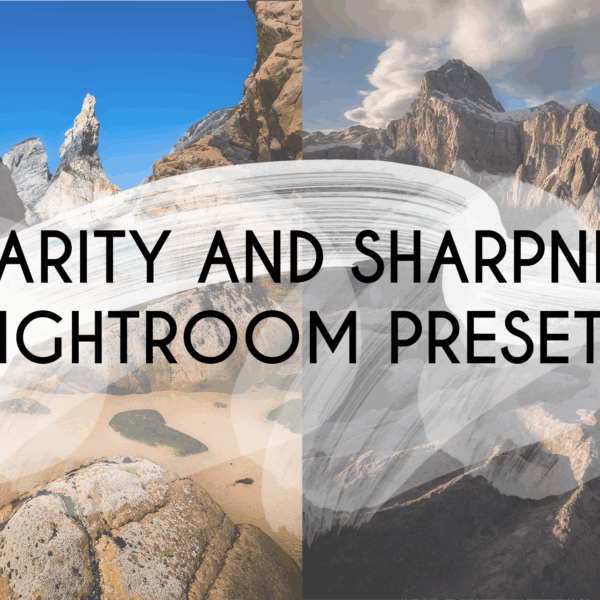 Clarity & Sharpness Collection Lightroom Preset