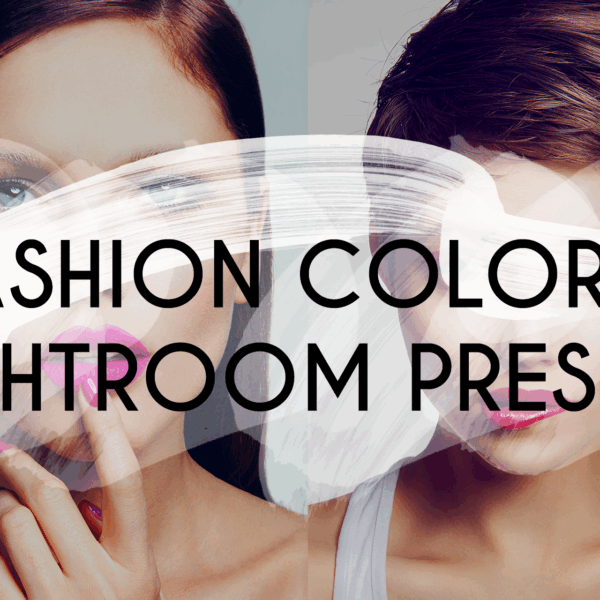 Fashion Colors Lightroom Preset