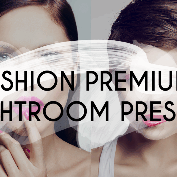 Fashion Premium Collection Lightroom Preset
