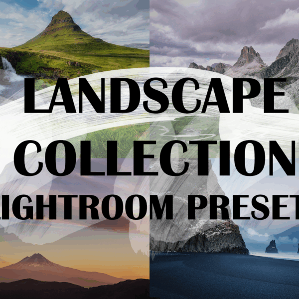 Landscape Collection Lightroom Preset