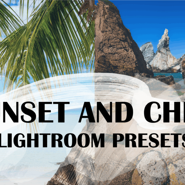 Sunset and Chill Collection Lightroom Preset