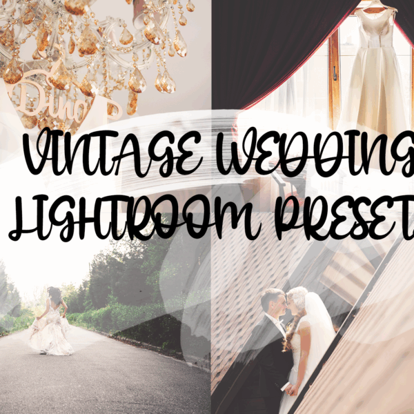 Vintage Wedding Lightroom Preset