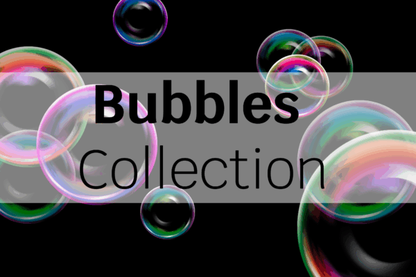 Bubbles Collection